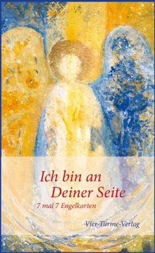 Ich bin an deiner Seite. 7 mal 7 Engelkarten.