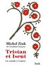 Tristan et Iseut : un remède à l'amour