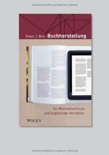 Buchherstellung: für Medienkaufleute und angehende Hersteller (Fur Dummies)