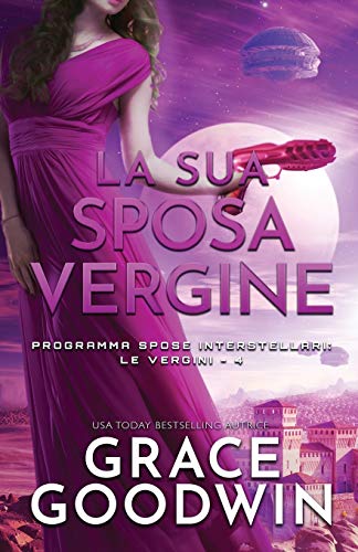 La sua sposa vergine: per ipovedenti (Programma Spose Interstellari- Le Vergini, Band 4)