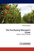 The Purchasing Manager's Guide: Selection, Choice, Exchange