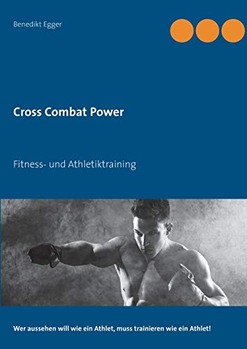 Cross Combat Power: Fitness- und Athletiktraining