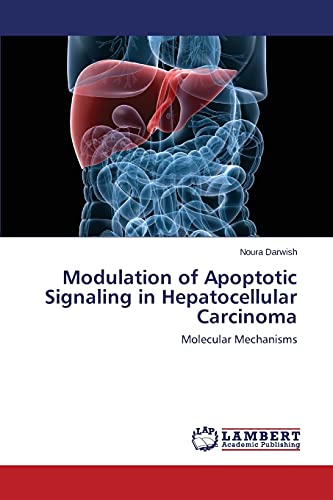 Modulation of Apoptotic Signaling in Hepatocellular Carcinoma: Molecular Mechanisms
