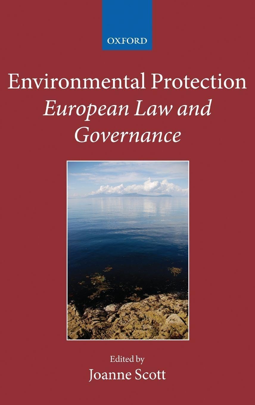 ENVIRONMENTAL PROTECTION 18/3 CCAEL C: European Law and Governance (Collected Courses of the Academy of European Law)