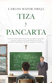 Tiza y pancarta (Novela)