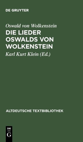 Die Lieder Oswalds von Wolkenstein (Altdeutsche Textbibliothek)