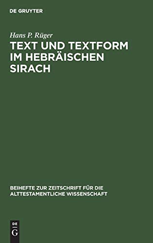 Text und Textform im hebräischen Sirach: Untersuchungen zur Textgeschichte und Textkritik der hebräischen Sirachfragmente aus der Kairoer Geniza ... Wissenschaft, 112, Band 112)