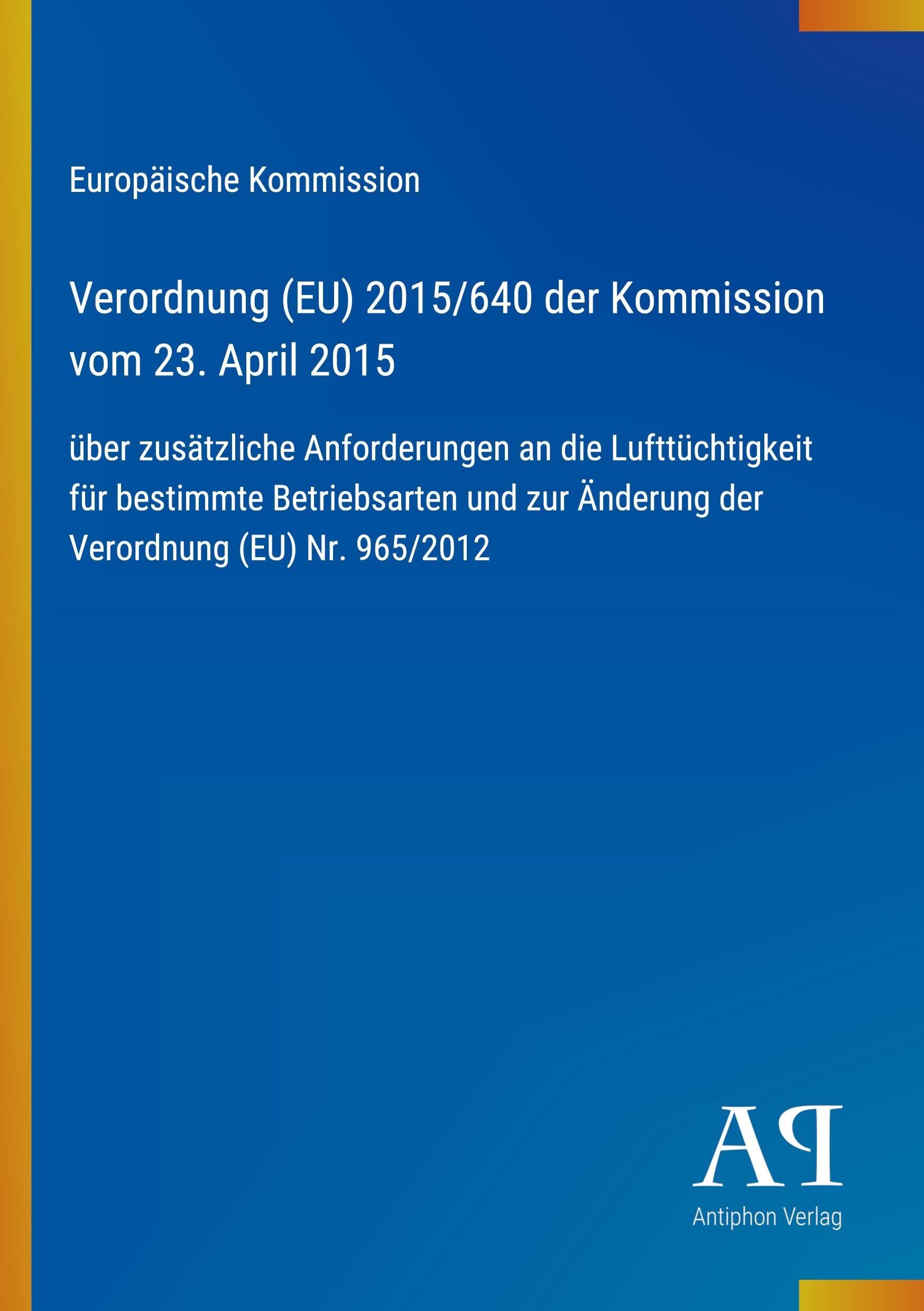 Verordnung (EU) 2015/640 der Kommission vom 23. April 2015