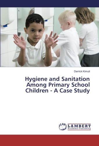 Hygiene and Sanitation Among Primary School Children - A Case Study