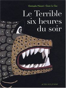 Le terrible six heures du soir