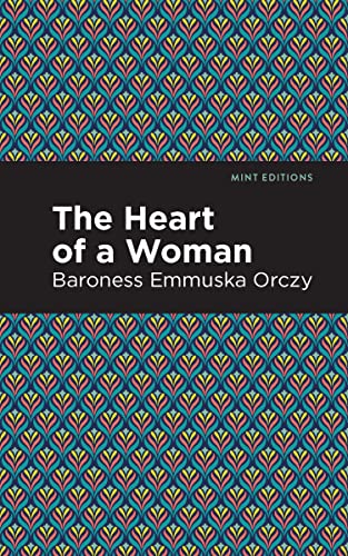 The Heart of a Woman (Mint Editions―Crime, Thrillers and Detective Work)