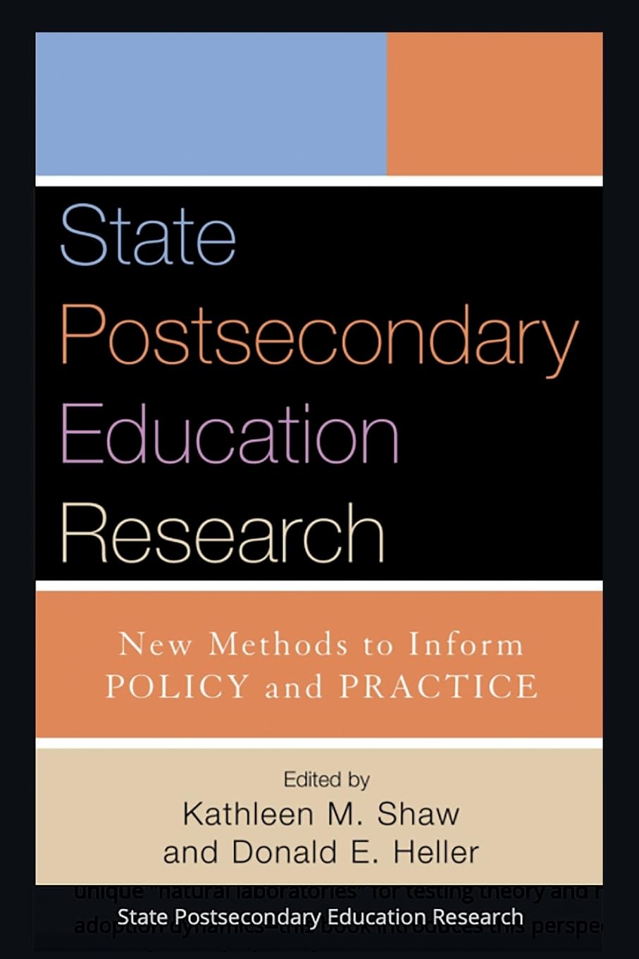 State Postsecondary Education Research: New Methods to Inform Policy and Practice (Stylus Higher Education Policy Series)