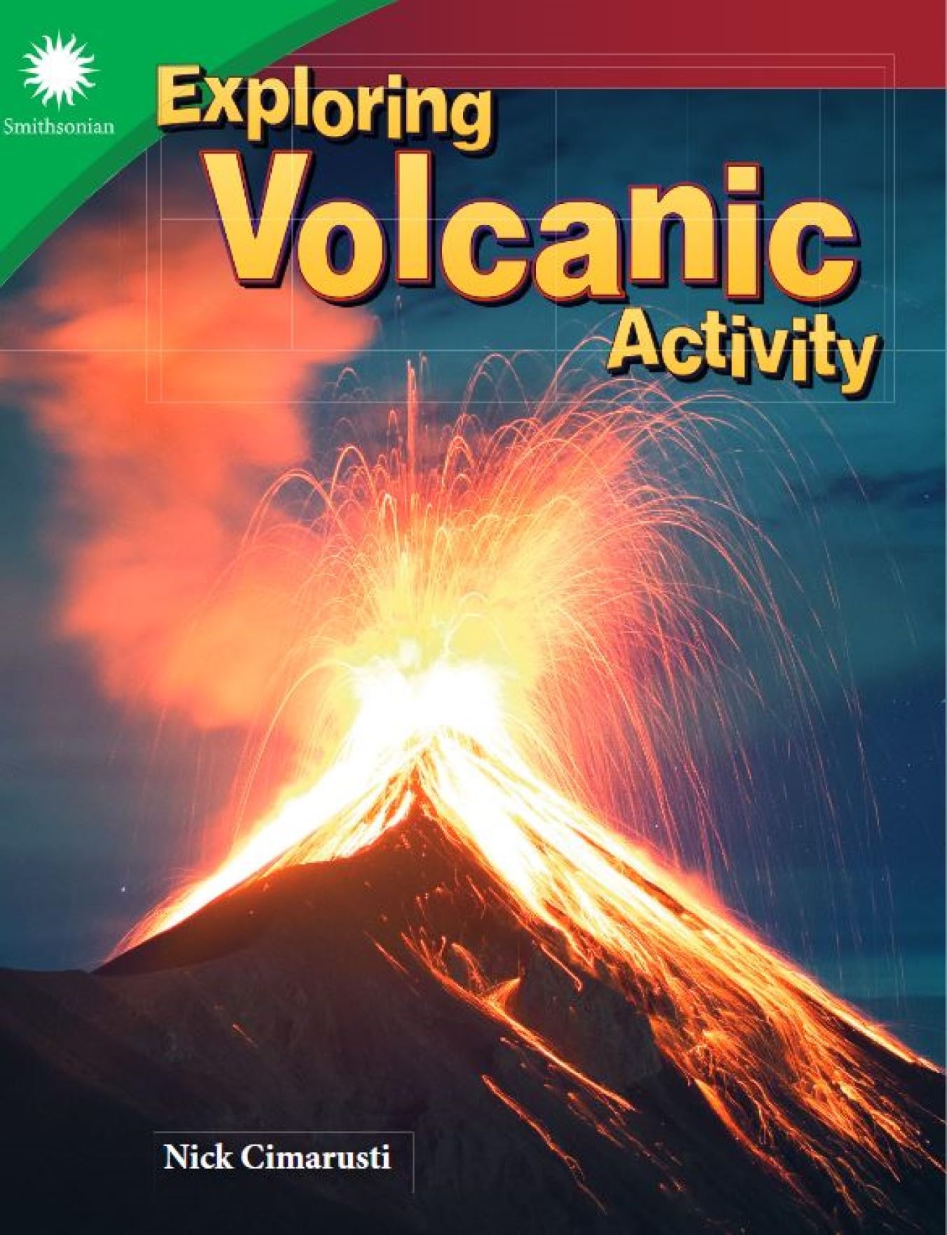 Exploring Volcanic Activity (Smithsonian Steam Readers)
