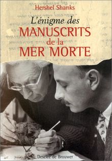 L'énigme des manuscrits de la mer Morte