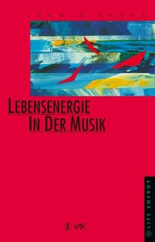 Lebensenergie in der Musik: BD I