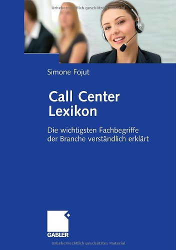Call Center Lexikon: Die wichtigsten Fachbegriffe der Branche verständlich erklärt