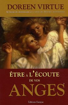 Etre à l'écoute de vos anges