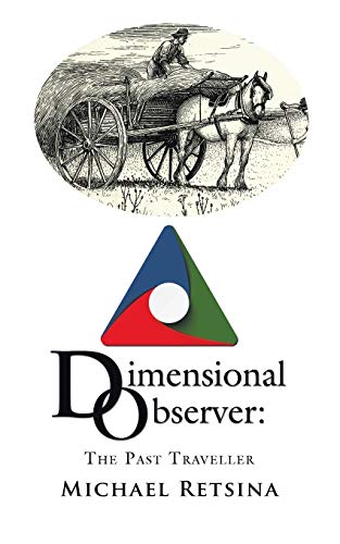 Dimensional Observer: : The Past Traveller