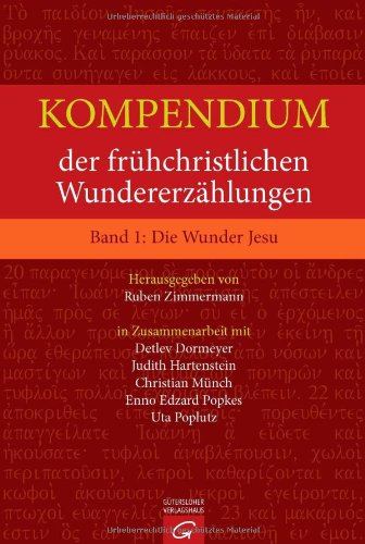 Kompendium der frühchristlichen Wundererzählungen Bd1 Die Wunder Jesu Gebunden