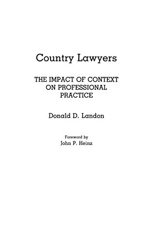 Country Lawyers: The Impact of Context on Professional Practice
