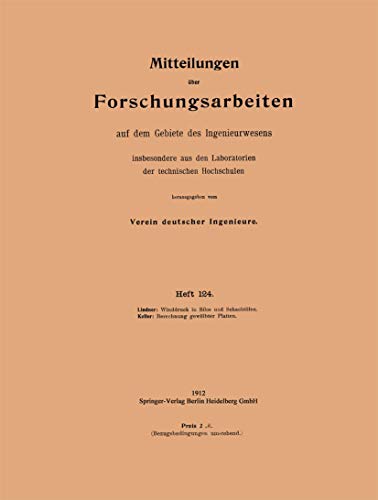 Winddruck in Silos Und Schachtofen. Berechnung Gewolbter Platten (German Edition) (Forschungsarbeiten auf dem Gebiete des Ingenieurwesens, 124, Band 124)