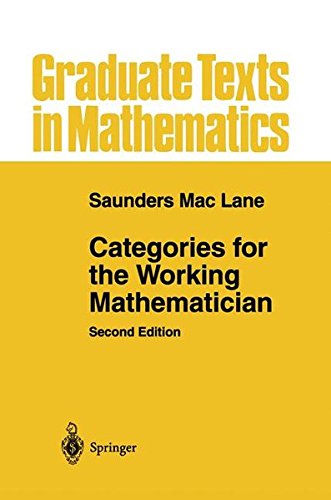 Saunders Mac Lane Categories For The Working Mathematician (Graduate Texts In Mathematics)