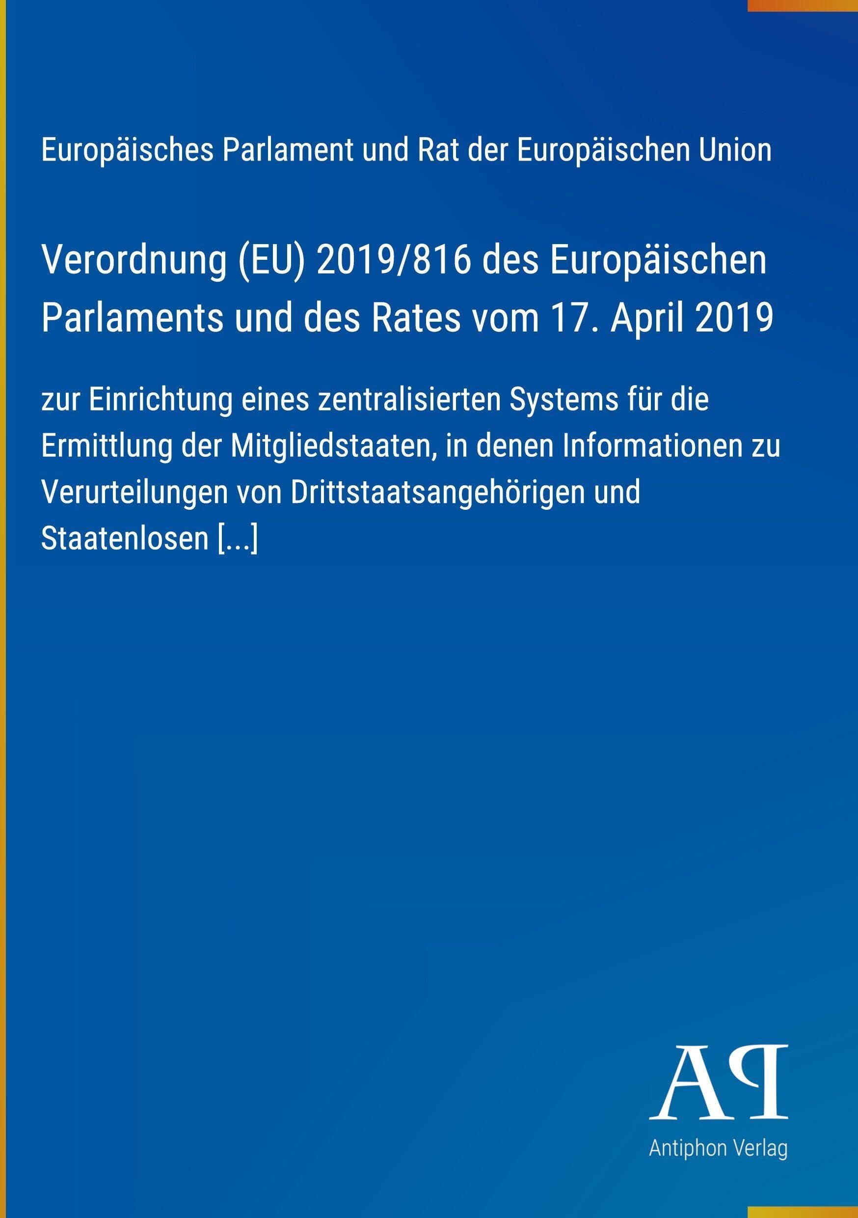 Verordnung (EU) 2019/816 des Europäischen Parlaments und des Rates vom 17. April 2019