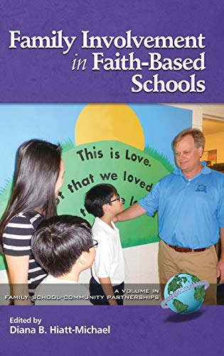 Family Involvement in Faith-Based Schools (HC) (Family-School-Community Partnership Issues)
