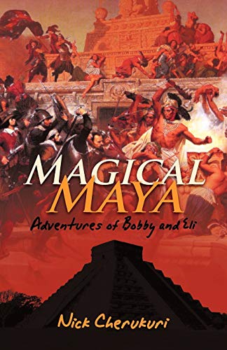Magical Maya: Adventures of Bobby and Eli