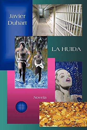 La Huida: Novela