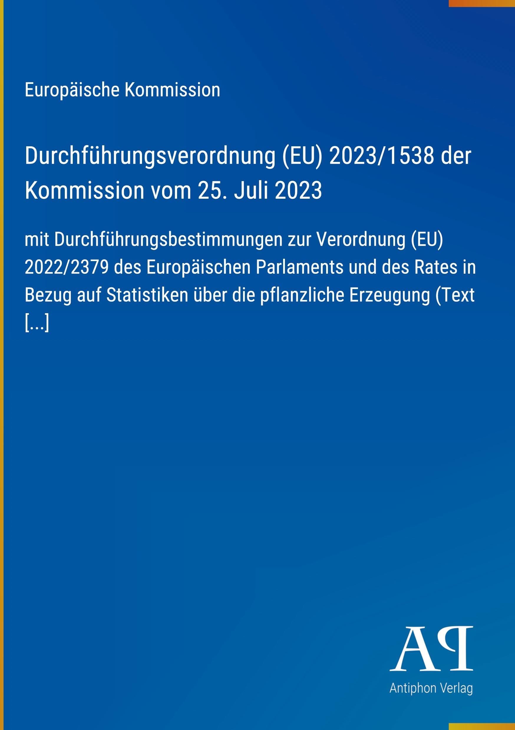 Durchführungsverordnung (EU) 2023/1538 der Kommission vom 25. Juli 2023