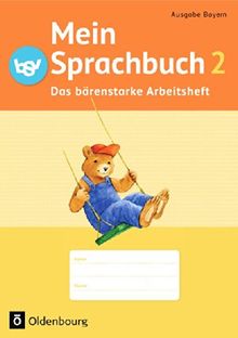 Mein Sprachbuch - Ausgabe Bayern: 2. Jahrgangsstufe - Das bärenstarke Arbeitsheft: Arbeitsheft A in Vereinfachter Ausgangsschrift