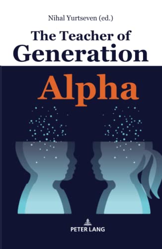 The Teacher of Generation Alpha