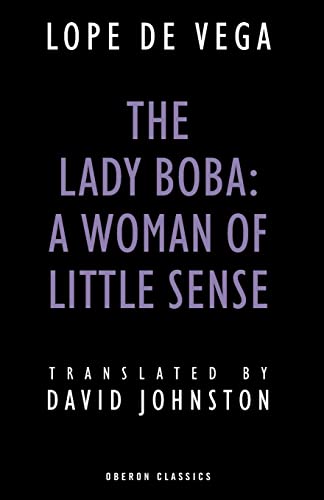 The Lady Boba: A Woman of Little Sense (Oberon Classics)
