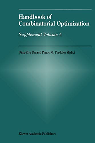 Handbook of Combinatorial Optimization: Supplement Volume A