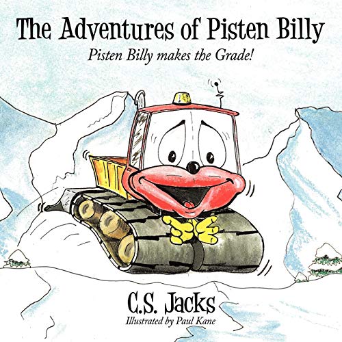 The Adventures of Pisten Billy: Pisten Billy makes the Grade!