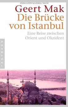 Die Brücke von Istanbul: Eine Reise zwischen Orient und Okzident