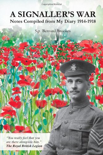 A signaller's war: notes compiled from my diary 1914-1918