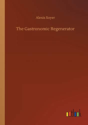 The Gastronomic Regenerator