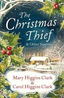 The Christmas Thief & other stories von Clark, Mary Higgins | Buch | Zustand gut