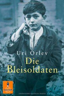 Die Bleisoldaten: Roman (Gulliver)