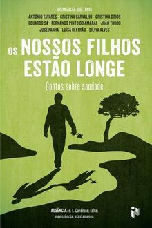 Os Nossos Filhos Estão Longe