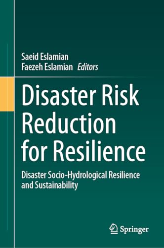 Disaster Risk Reduction for Resilience: Disaster Socio-Hydrological Resilience and Sustainability