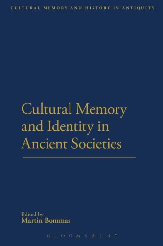Cultural Memory and Identity in Ancient Societies (Cultural Memory and History in Antiquity)