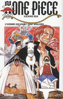 One Piece. Vol. 25. L'homme qui valait cent millions