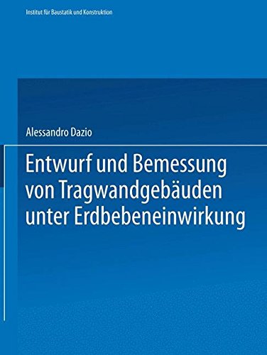 Entwurf und Bemessung von Tragwandgebäuden unter Erdbebeneinwirkung (Institut für Baustatik und Konstruktion)