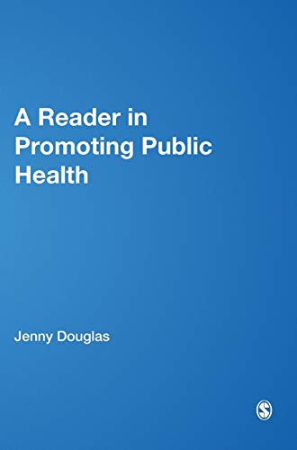 A Reader in Promoting Public Health (Published in Association with the Open University)