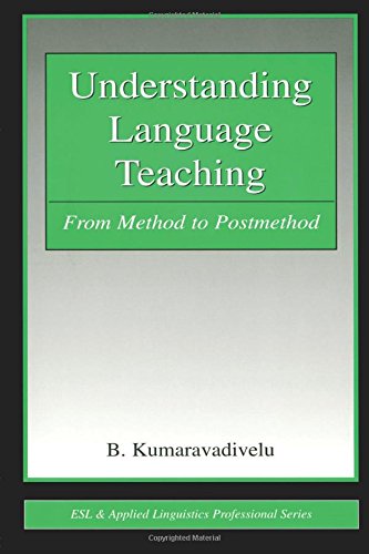 Understanding Language Teaching: From Method to Post-method (Lea's Communication Series)