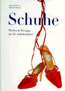 Schuhe. Moden und Designs im 20. Jahrhundert