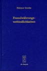 Fremdwährungsverbindlichkeiten: Das Recht der Geldschulden mit Auslandsberührung. Kollisionsrecht - Materielles Recht - Verfahrensrecht